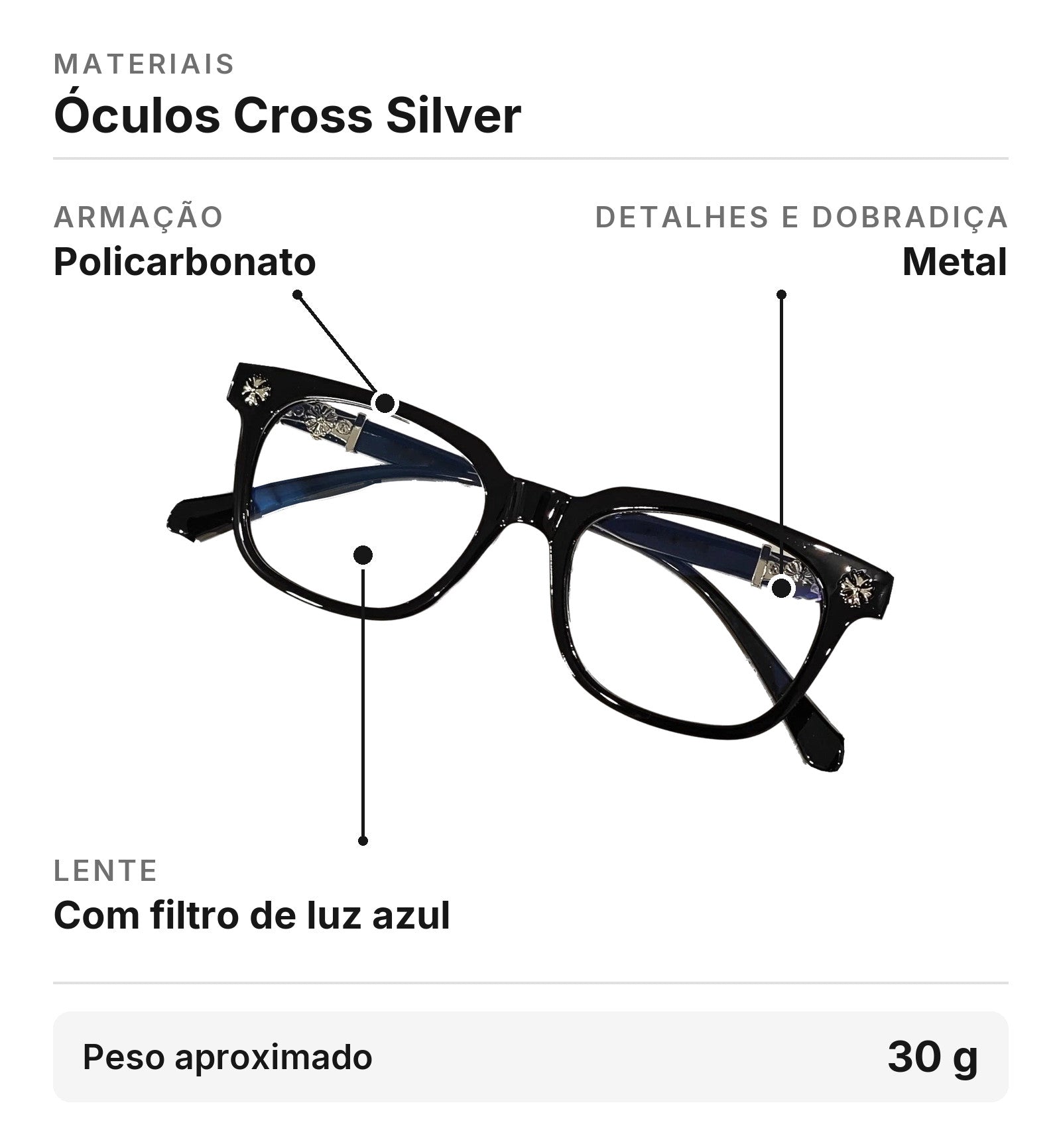 Materiais do Óculos Cross Silver: armação em policarbonato, detalhes e dobradiça em metal, lente com filtro de luz azul, peso aproximado 30 g.
